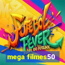 mega filmes50